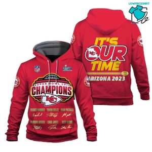 It Is Our Time Team’ Signatures Kansas City Chiefs Super Bowl Champion 2023 Unisex 3D Hoodie