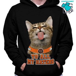 Chicago Bears To All My Haters Cat Pussy Lick T-Shirt