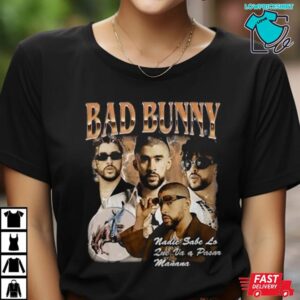 Bad Bunny New Album Nadie Sabe Lo Que Va Pasar Manana T-Shirt 2 Bad Bunny New Album Nadie Sabe Lo Que Va Pasar Manana T Shirt